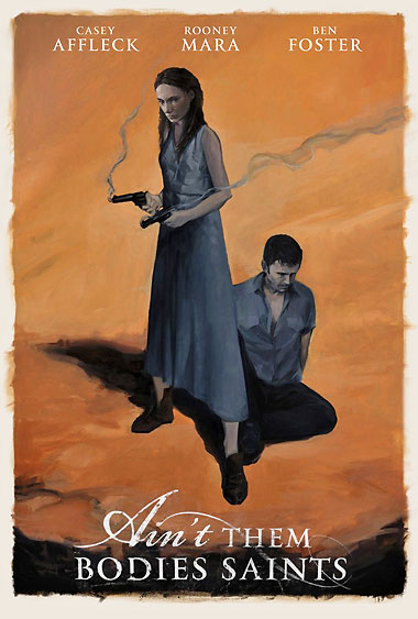 poster for the movie 'Ain't Them Bodies Saints'