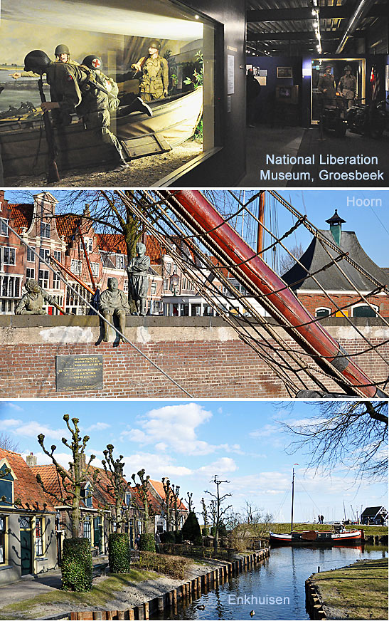 from top: the National Liberation museum at Groesbeek-Nijmegen; the port of Hoorn and the village of Enkhuisen