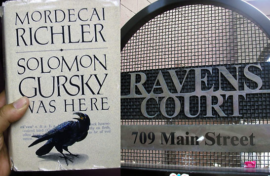 a Mordecai Richler book with the Ravens Court building in the background