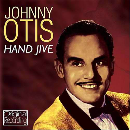 Johnny Otis' 'Hand Jive'